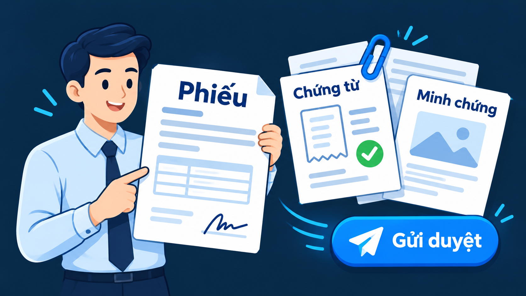 Lập phiếu, bổ sung chứng từ và minh chứng rồi gửi duyệt